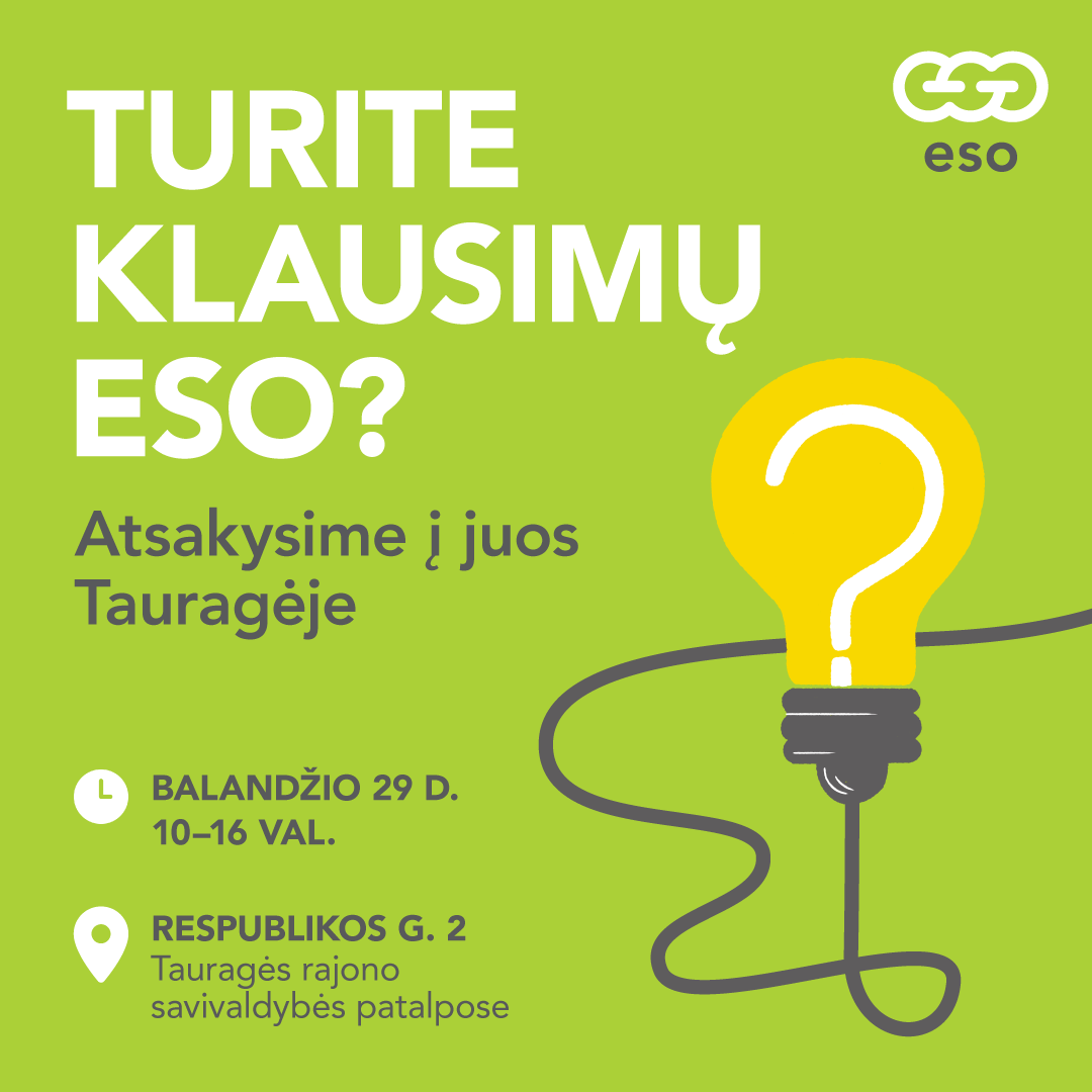ESO atvyksta į Tauragę: balandžio 29 dieną gyvos konsultacijos dėl elektros ir dujų klausimų