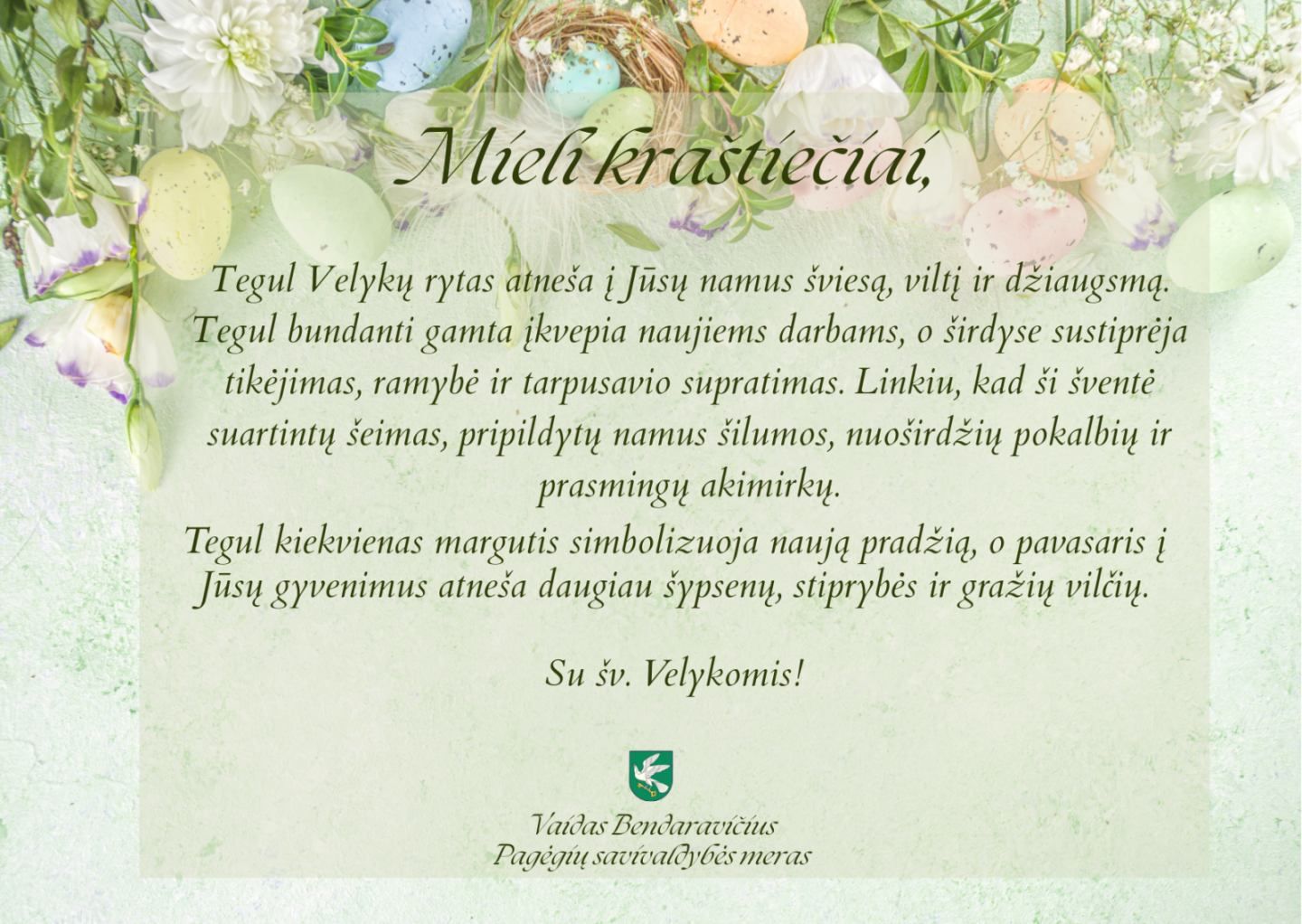 Pagėgių meras su Velykomis: ką svarbiausio šventėje pabrėžė ir kokių palinkėjimų skyrė gyventojams
