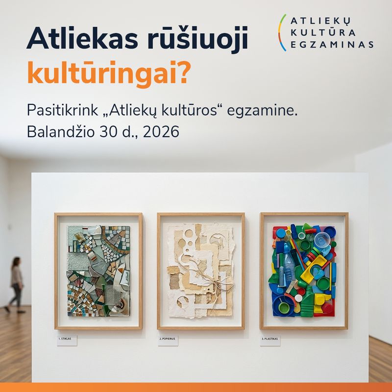 Ar tikrai moki rūšiuoti? „Atliekų kultūra“ egzaminas grįžta balandžio 30-ąją