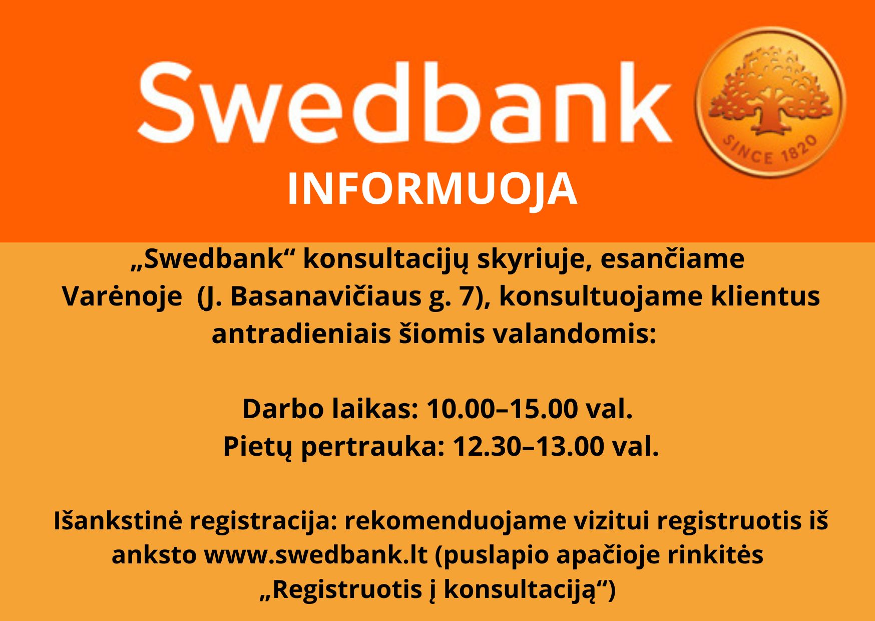 Varėnoje veikiantis „Swedbank“ konsultacijų skyrius: kada dirba ir ko čia negausite