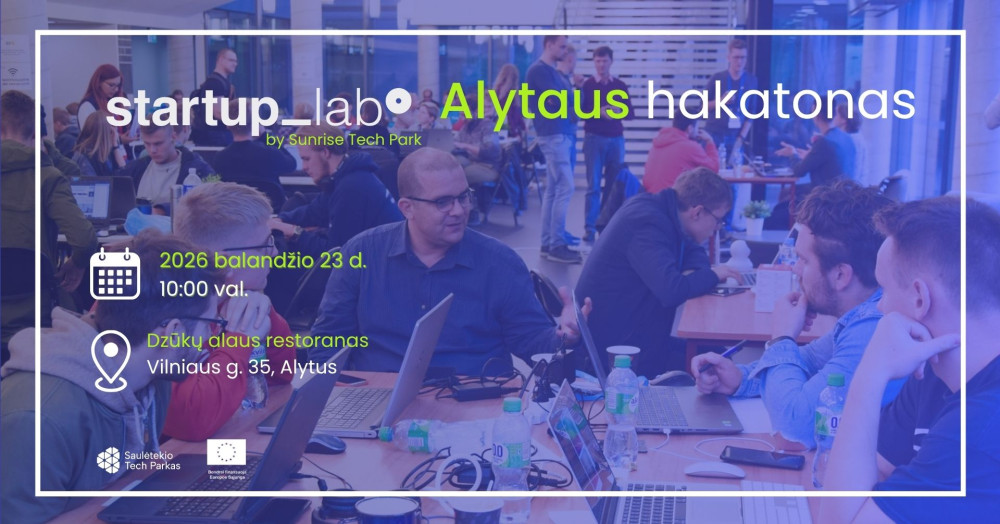 Alytuje vienos dienos iššūkis gali pakeisti viską: „Startup_Lab“ hakatone gimsta verslai
