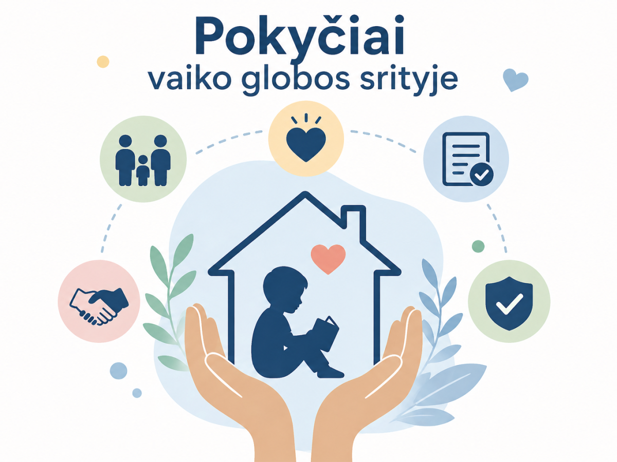Nuo 2026 metų gegužės 1 dienos keičiasi laikinosios vaiko globos sprendimai: kas juos priims?