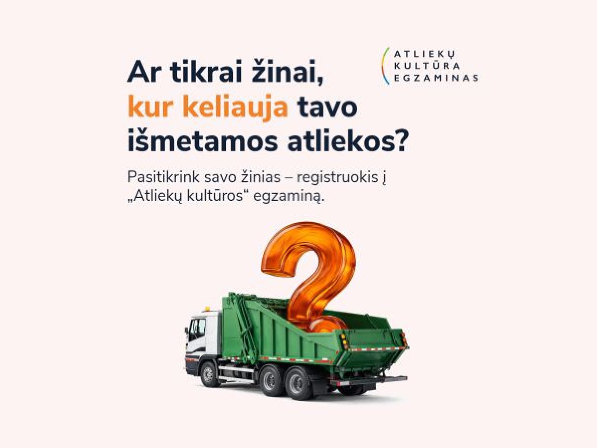 „Atliekų kultūros“ egzaminas balandžio 30 dieną: ar žinote, kur mesti nešvarią pakuotę?