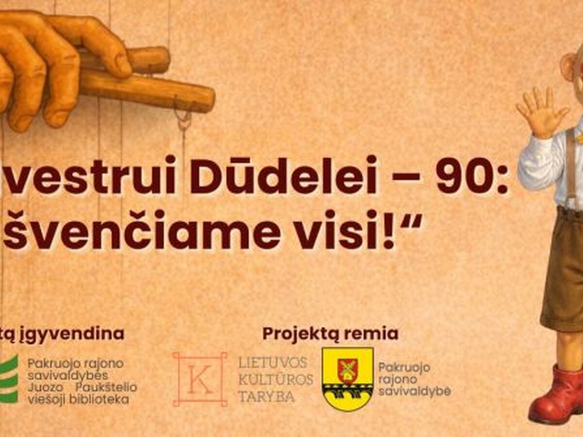 Pakruojyje startuoja Silvestrui Dūdelei – 90: kaip jubiliejus primena lėlių teatro pradžią