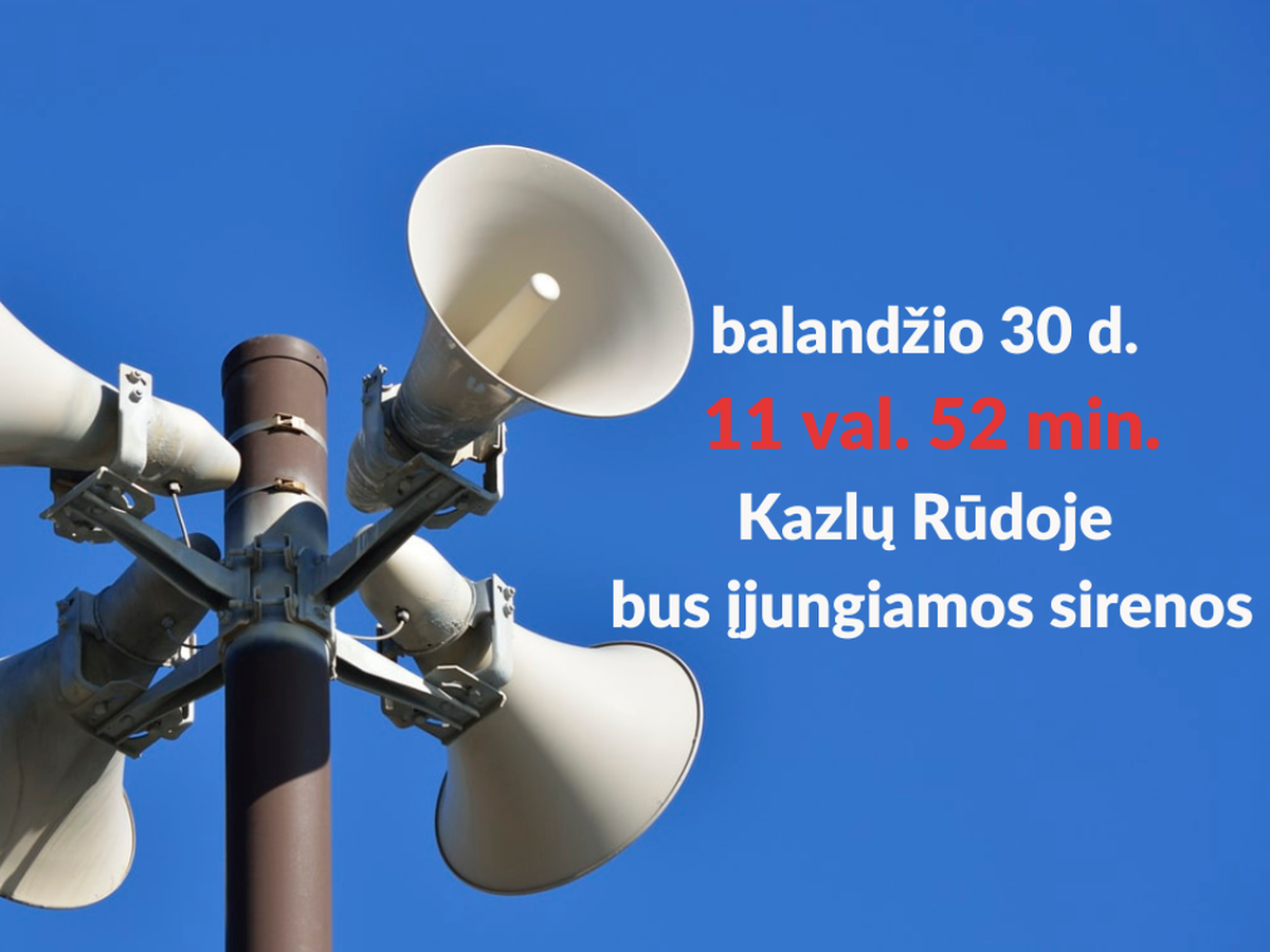Sirenų patikrinimas visoje Lietuvoje: 3 minutes kauks ir į telefonus ateis įspėjamosios žinutės