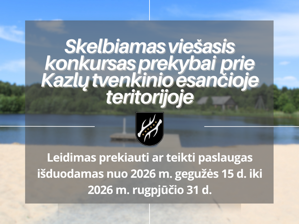 Kazlų tvenkinys: skelbiamas konkursas prekybai kioskų ir priekabų vietose, startas gegužės 15 dieną