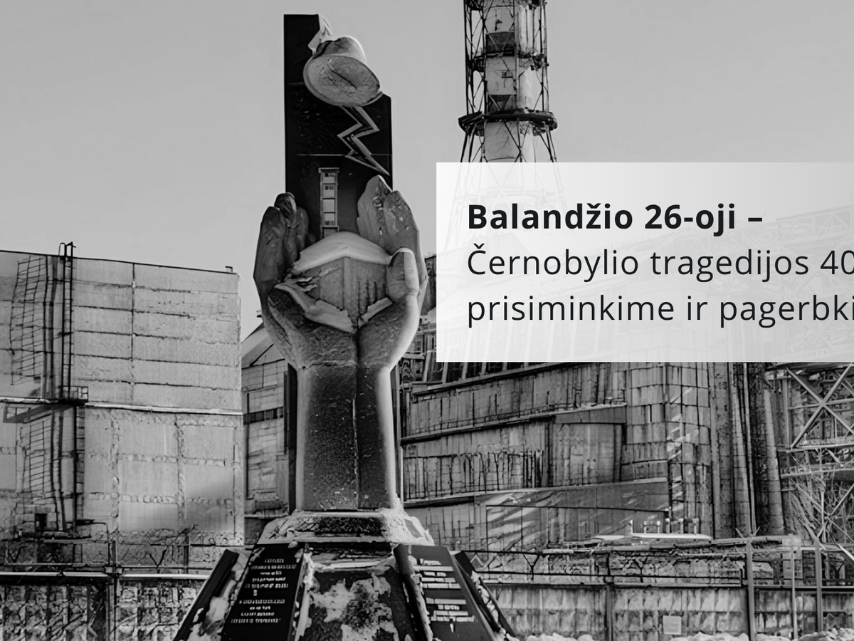 Balandžio 26 dieną minima Černobylio avarijos aukų atminimo diena: 40 metų po katastrofos