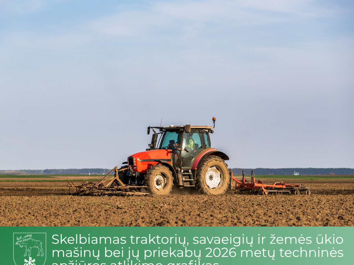 Traktorių techninė apžiūra 2026 metais Lazdijų rajone: datos seniūnijose ir ką būtina turėti