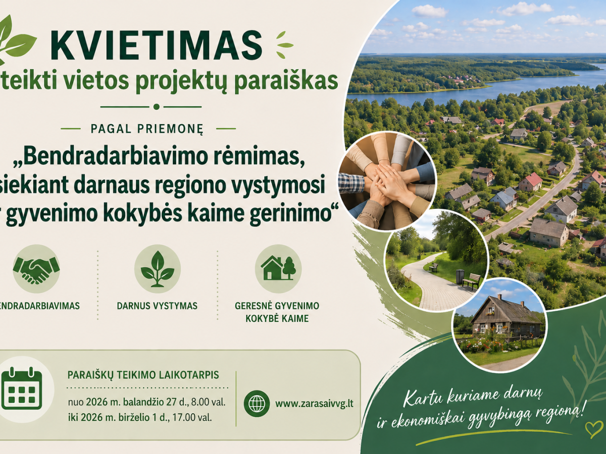 Zarasų–Visagino VVG skelbia kvietimą vietos projektams: paraiškos iki birželio 1 dienos, bus ir pristatymas