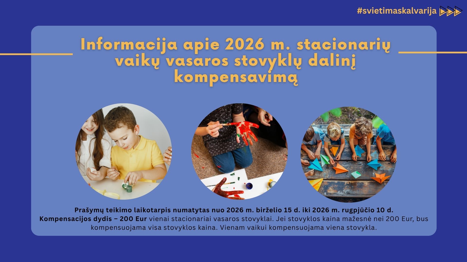 2026 metais Kalvarijoje – 200 eurų kompensacija vaikų stacionariai vasaros stovyklai: kada teikti prašymus?