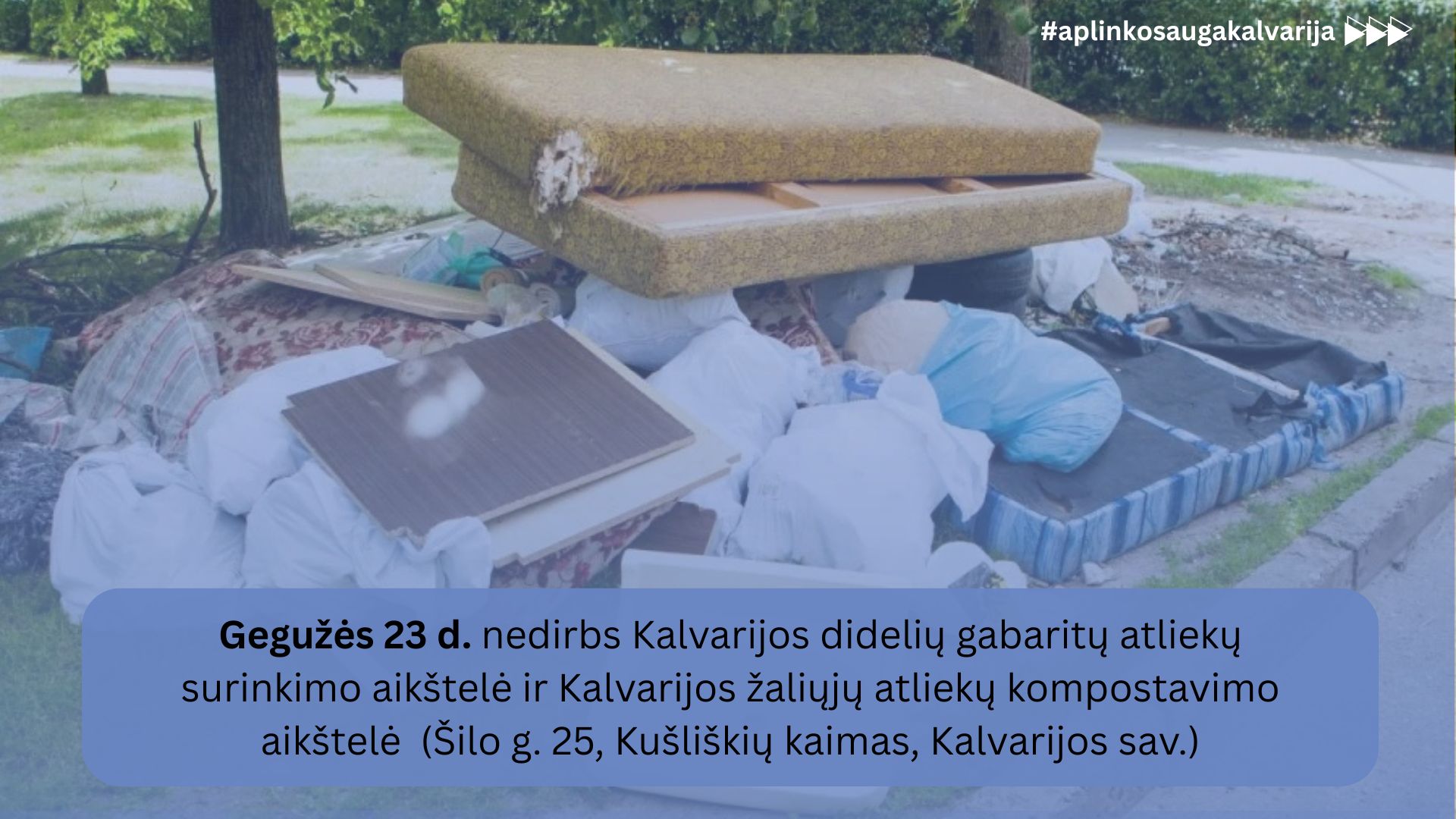 Kalvarijos atliekų aikštelės gegužės 23 dieną nedirbs: kur gyventojams vežti atliekas?