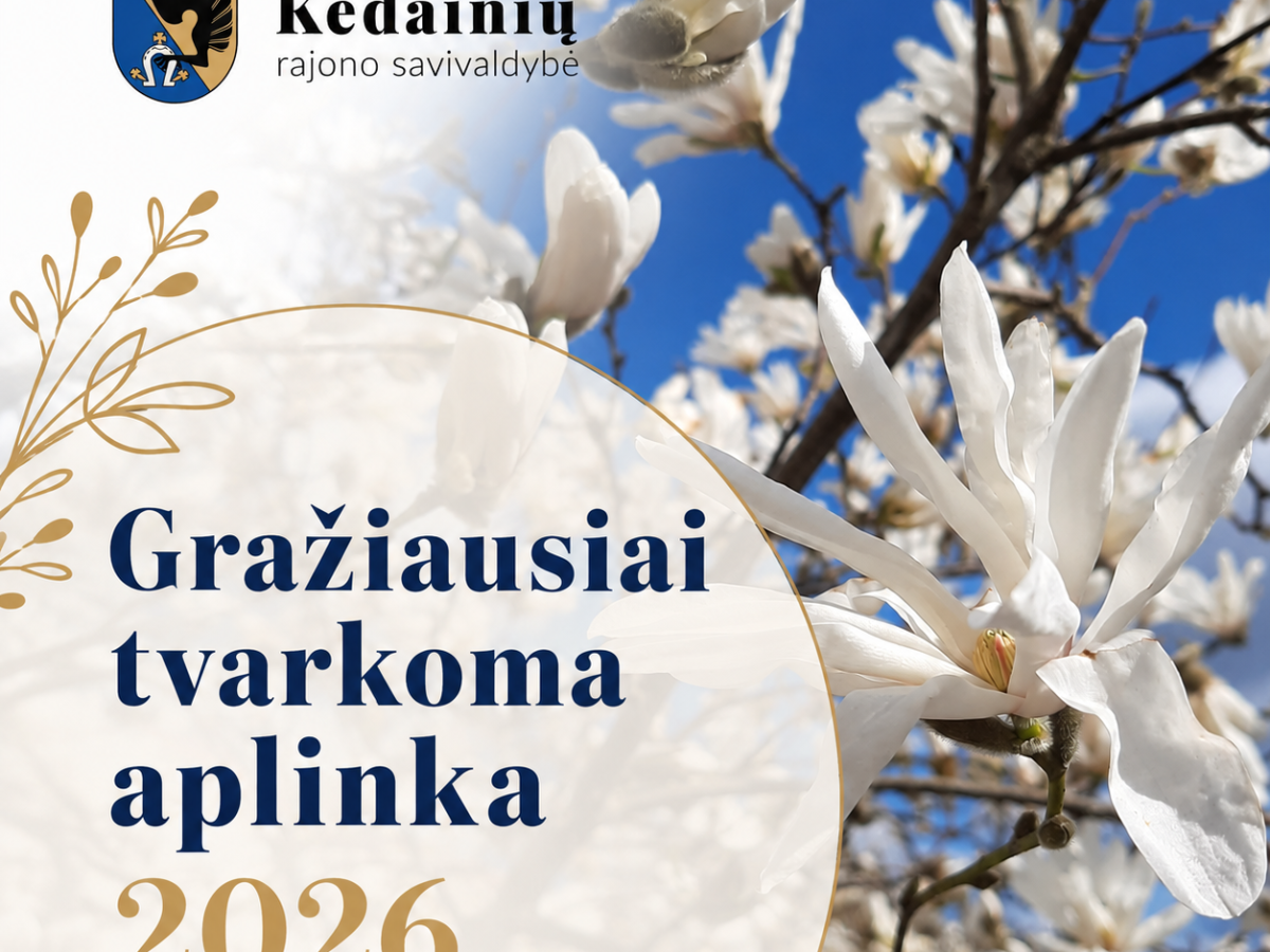 Kėdainiuose startuoja konkursas Gražiausiai tvarkoma aplinka 2026: kaip dalyvauti ir iki kada