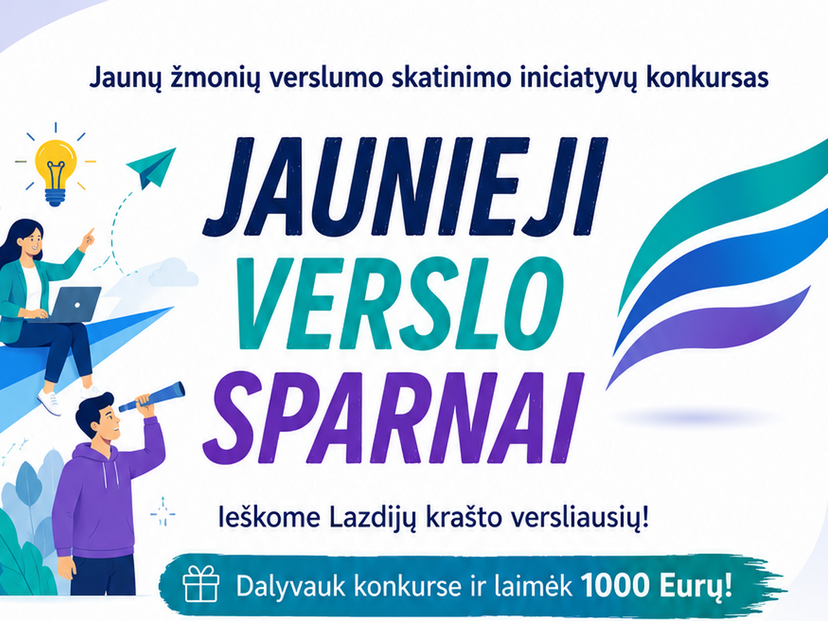 Lazdijuose sugrįžta konkursas „Jaunieji verslo sparnai“: jaunimui – parama idėjoms ir verslui