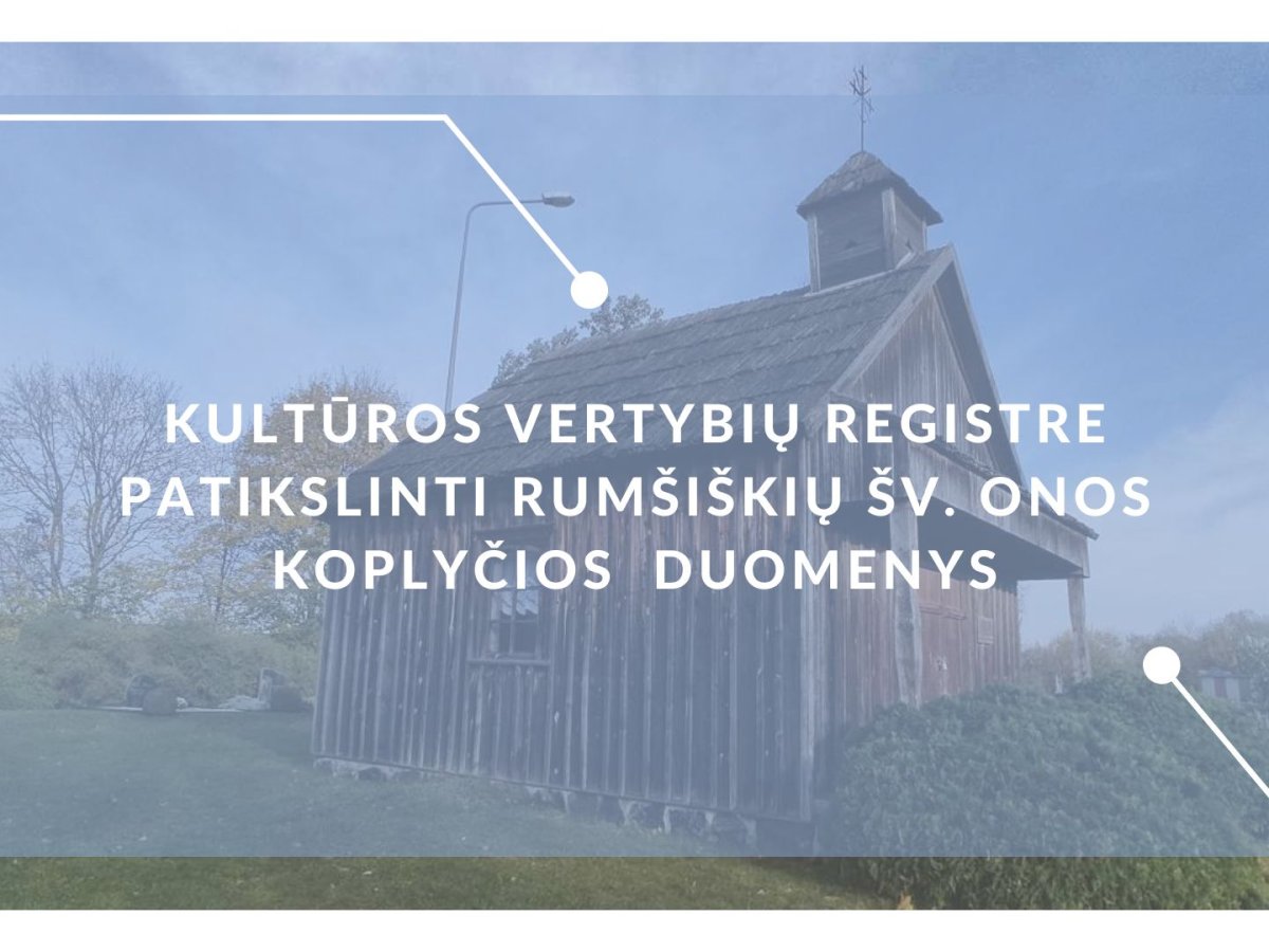 Rumšiškių Šv. Onos koplyčia: registre patikslintos vertingosios savybės ir teritorijos ribos