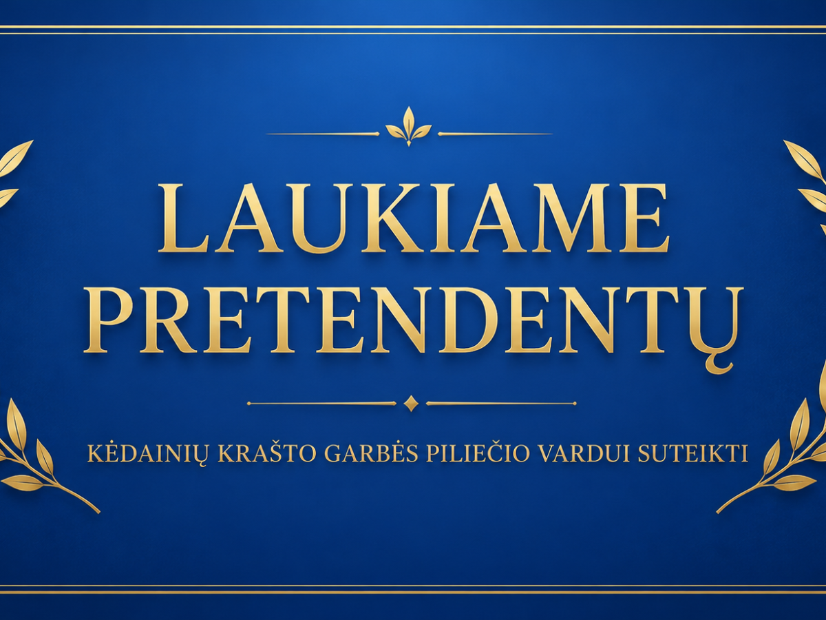 Kėdainių garbės piliečio vardas: iki birželio 19 dienos laukiama kandidatų siūlymų