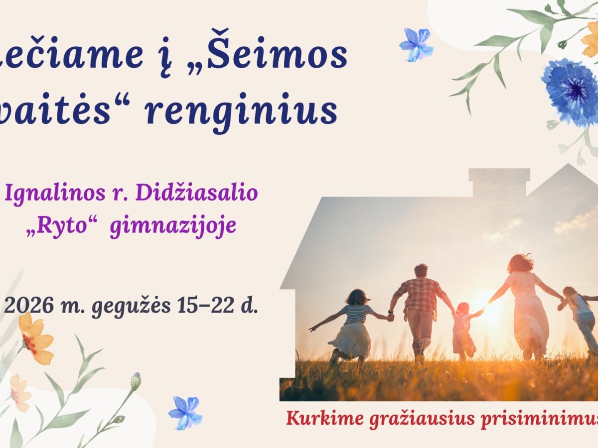 Didžiasalyje vyks Šeimos savaitė: „Ryto“ gimnazija kviečia tėvus, senelius ir mokinius į renginius