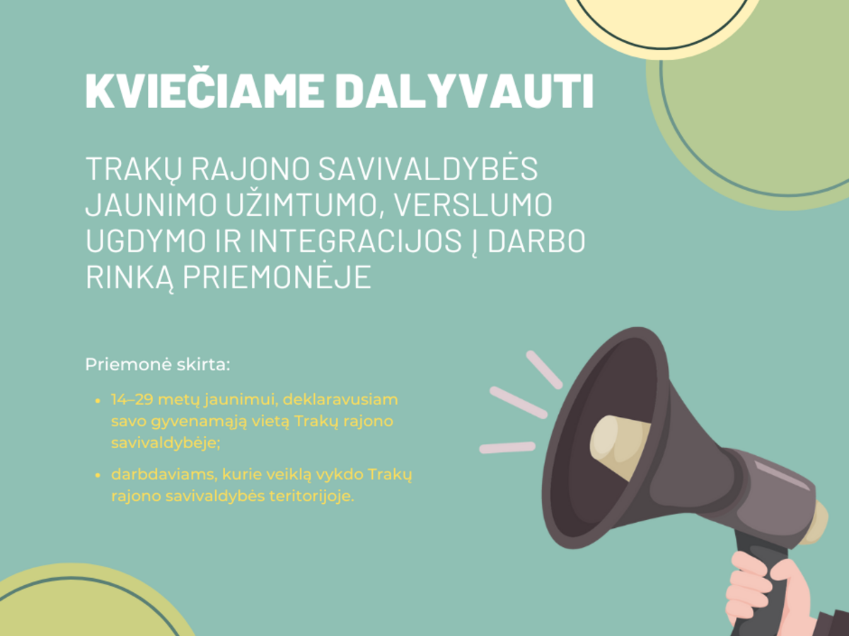 Trakų rajone startuoja jaunimo užimtumo programa: darbdaviams iki 300 eurų kompensacija per mėnesį