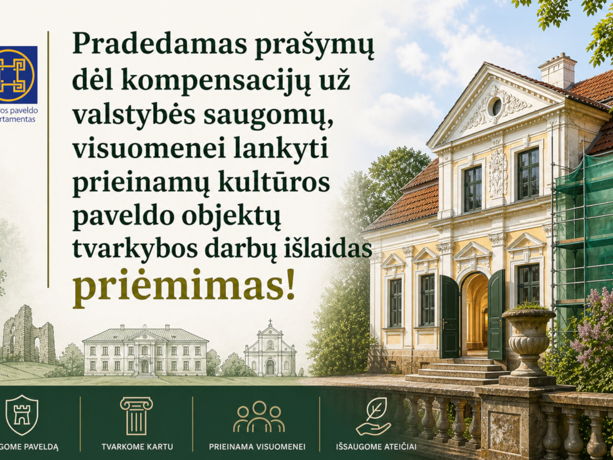 Tvarkote visuomenei atvirą kultūros paveldo objektą? KPD priima paraiškas kompensacijoms