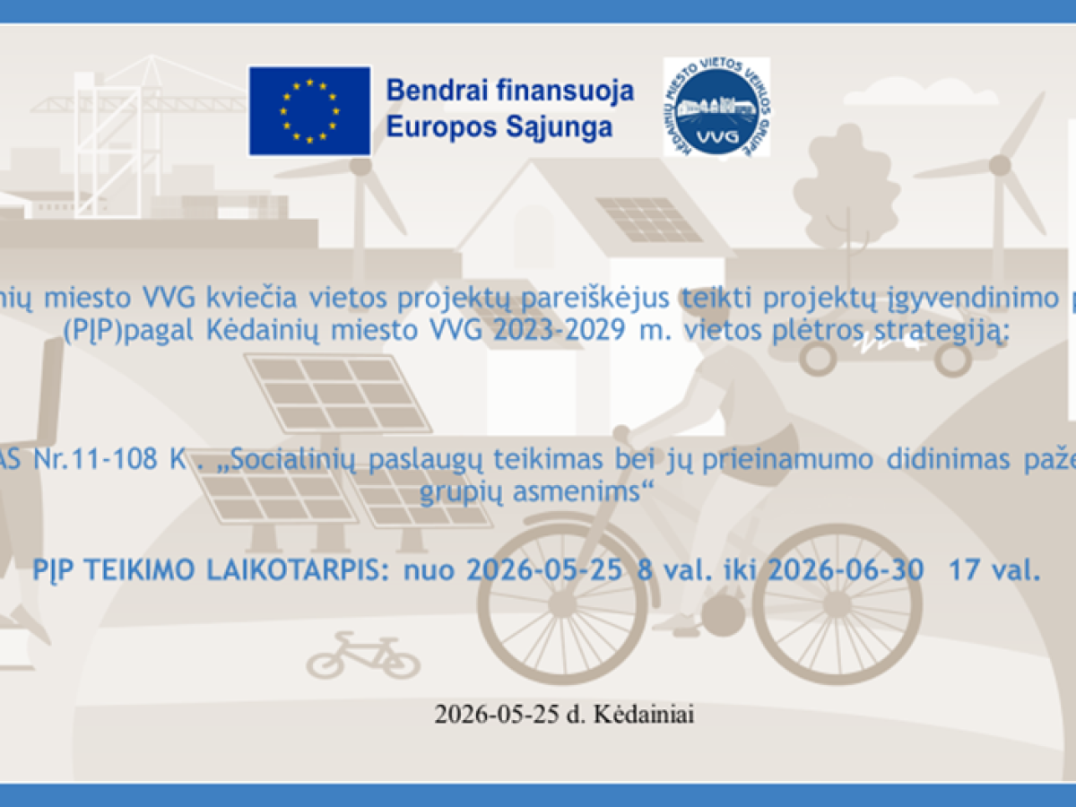 Kėdainių mieste startuoja kvietimas socialinėms paslaugoms: projektų planai iki birželio 30 dienos