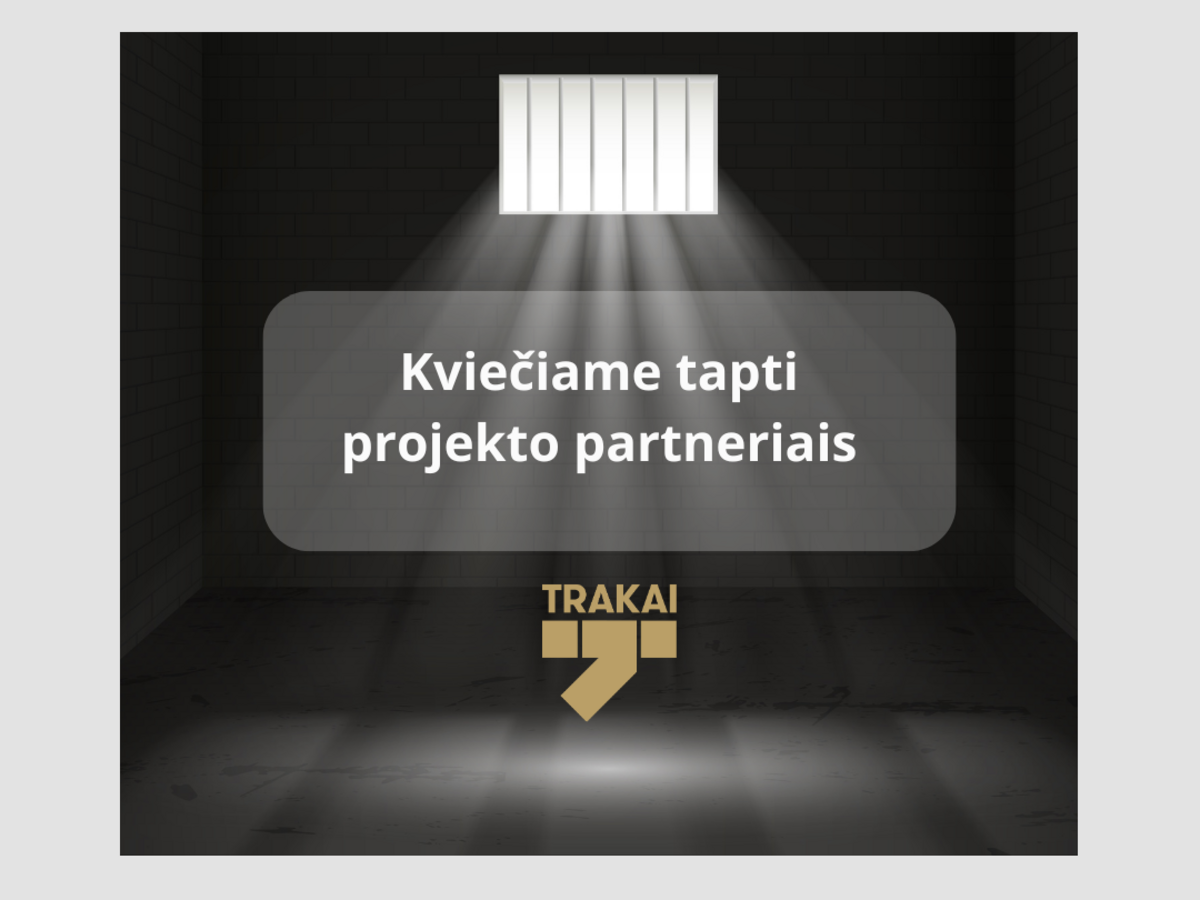 Trakų rajono savivaldybė ieško AID2 partnerių: kas teiks paslaugas paleidžiamiems iš įkalinimo įstaigų