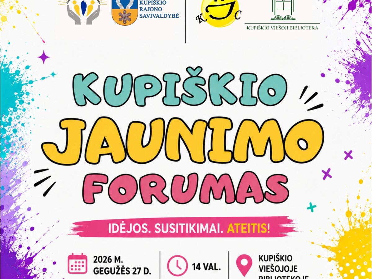 Kupiškio jaunimo forumas 2026: kas laukia gegužės 27 dieną ir kodėl verta ateiti į biblioteką