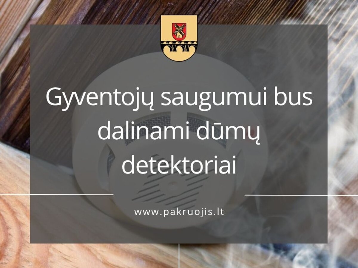 Pakruojo rajone dalins 100 dūmų detektorių: kam jie priklausys ir kaip juos gaus gyventojai