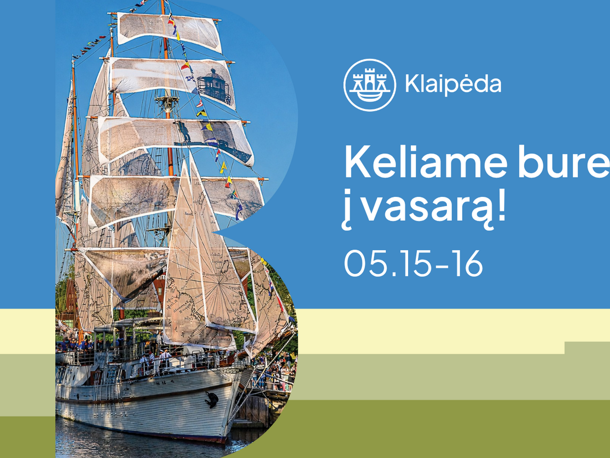Klaipėda savaitgalį atidaro vasarą: nuo „Meridiano“ burių iki koncertų ir laivų parado