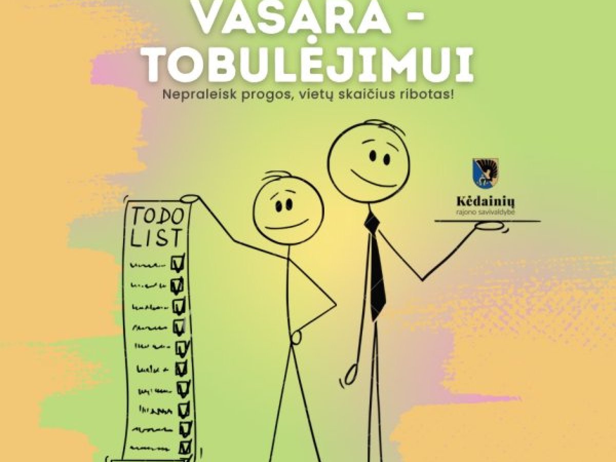 Kėdainiuose startavo registracija į jaunimo vasaros įdarbinimo programą „Vasara – tobulėjimui“