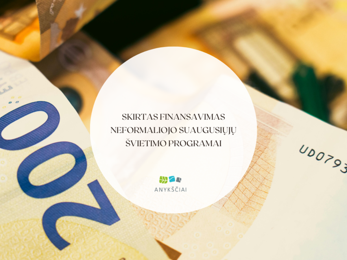 Anykščiuose neformaliam suaugusiųjų švietimui skirta 2 000 eurų: kas įgyvendins programą