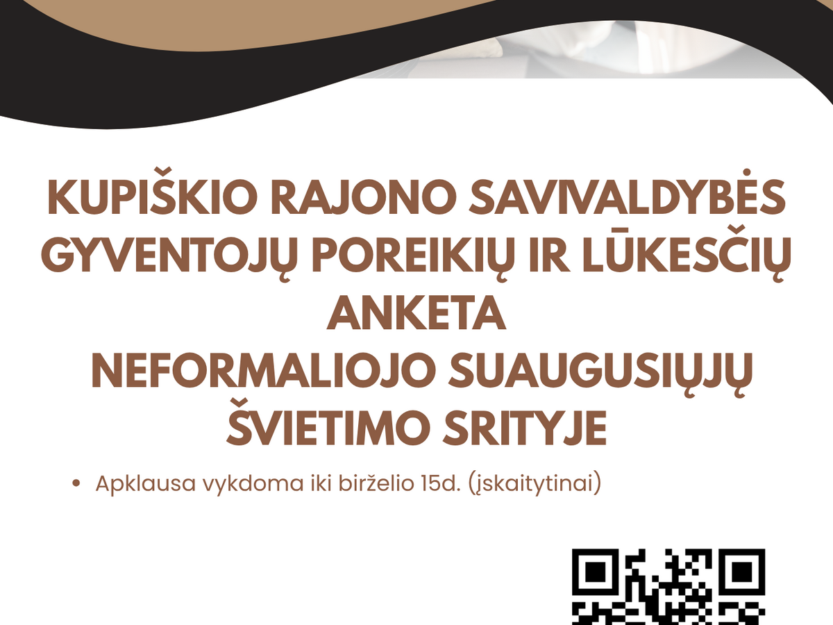 Kupiškio rajono savivaldybė kviečia į 3 min. apklausą: ko labiausiai tikitės iš suaugusiųjų mokymų?