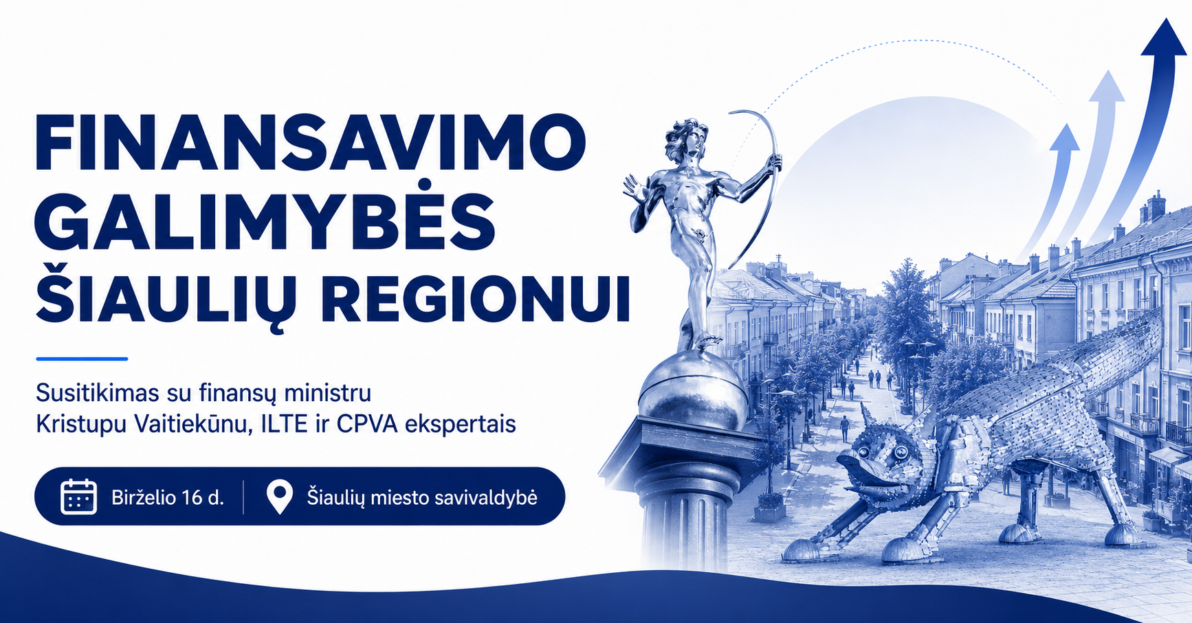 Finansų ministras Šiauliuose: ką verslui, ūkininkams ir savivaldai žada ILTE bei CPVA finansavimas